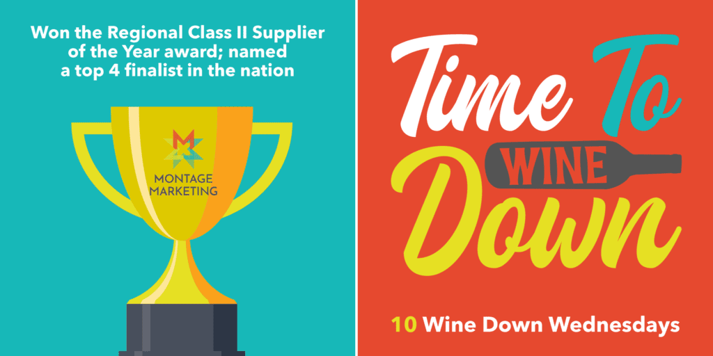 Won the Regional Class II Supplier fo the Year award; named top 4 finalist in the nation. 10 Wine Down Wednesdays.