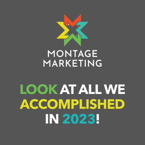 Montage Marketing: Look at all we accomplished in 2023!